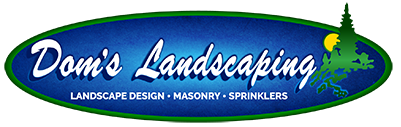 Dom's Landcsaping, Inc